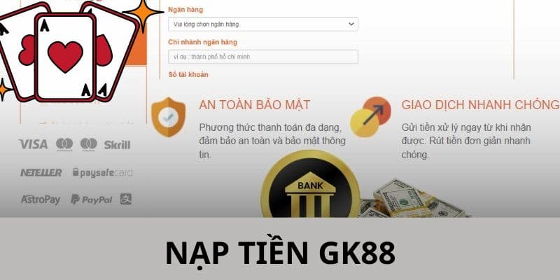 Điều kiện cần tuân thủ khi nạp tiền vào tài khoản GK88